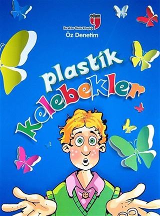 Plastik Kelebekler