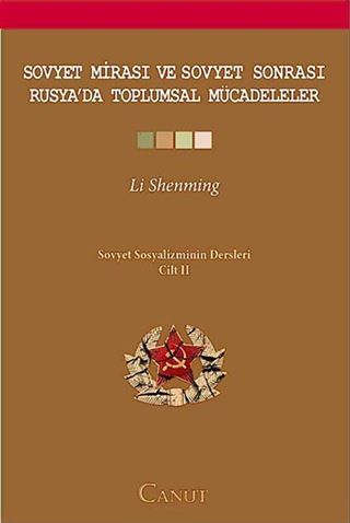 Soyvet Mirası ve Sovyet Sonrası Rusya'da Toplumsal Mücadeleler