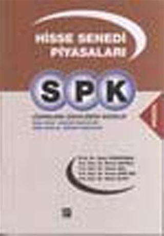 SPK Lisanslama Sınavlarına Hazırlık - Hisse Senedi Piyasaları
