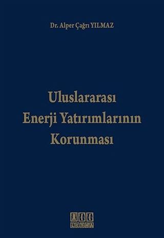Uluslararası Enerji Yatırımlarının Korunması