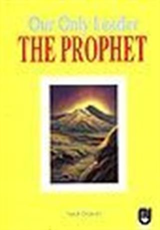 The Prophet/Our Only Leader