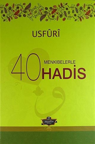 Usfuri Menkıbelerle 40 Hadis (Ciltli)