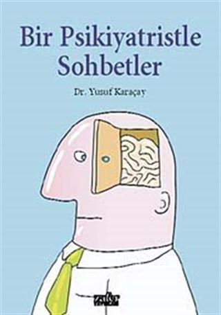 Bir Psikiyatristle Sohbetler