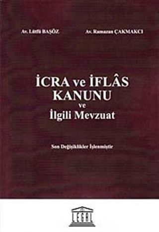 İcra ve İflas Kanunu ve İlgili Mevzuat