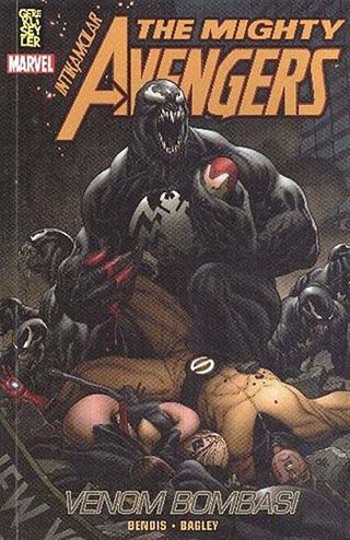 The Might Avengers - İntikamcılar 2. Cilt / Venom Bombası