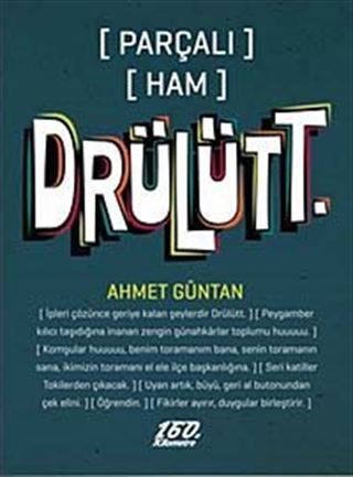 Parçalı Ham Drülütt.