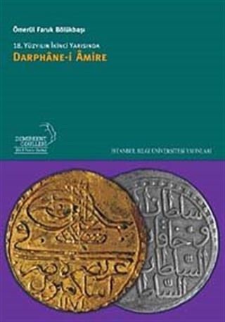 18. Yüzyılın İkinci Yarısında Darphane-i Amire