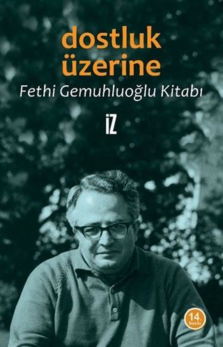 Dostluk Üzerine / Fethi Gemuhluoğlu Kitabı