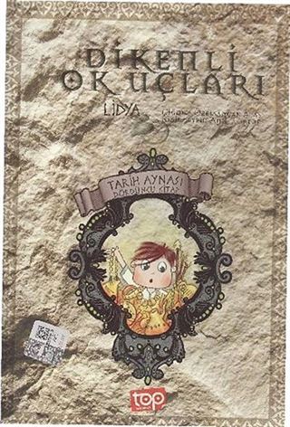 Dikenli Ok Uçları / Tarih Aynası 4
