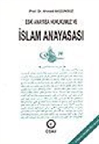 Eski Anayasa Hukukumuz ve İslam Anayasası