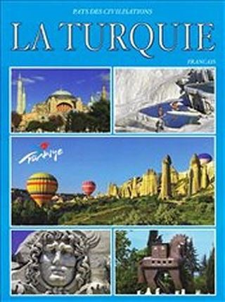 Türkiye (Fransızca) - La Turquie