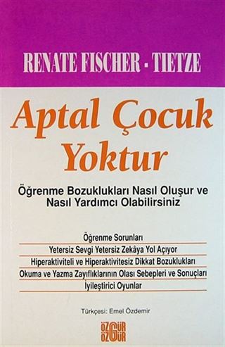 Aptal Çocuk Yoktur/Öğrenme Bozuklukları Nasıl Oluşur ve Nasıl Yardımcı Olabilirsiniz