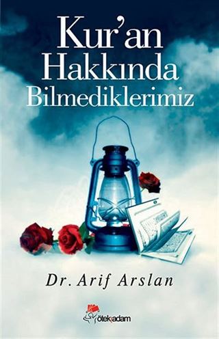 Kur'an Hakkında Bilmediklerimiz