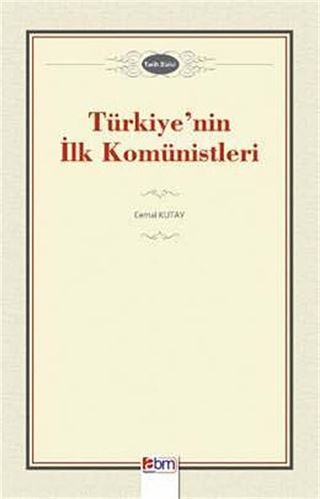 Türkiye'nin İlk Komünistleri