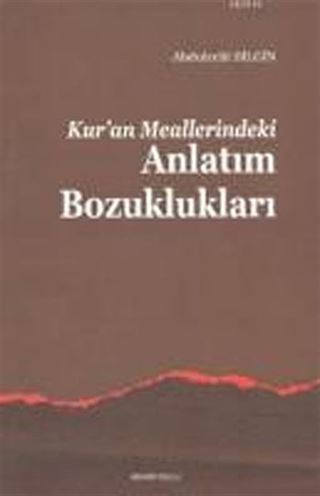 Kur'an Meallerindeki Anlatım Bozuklukları
