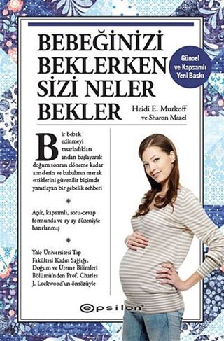 Bebeğinizi Beklerken Sizi Neler Bekler (Ciltsiz)