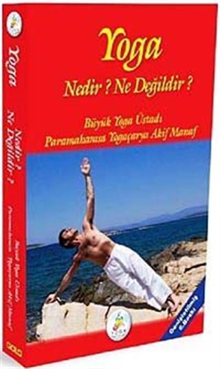 Yoga Nedir? Ne Değildir?