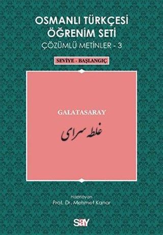 Osmanlı Türkçesi Öğrenim Seti Çözümlü Metinler-3
