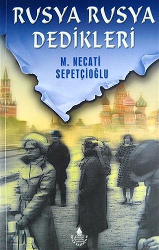 Rusya Rusya Dedikleri