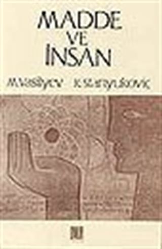 Madde ve İnsan
