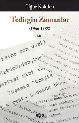 Tedirgin Zamanlar (1966-1988)