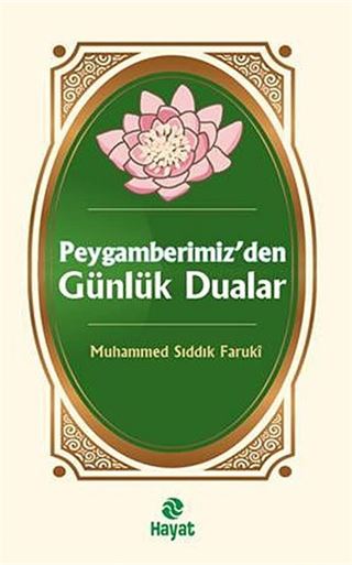 Peygamberimiz'den Günlük Dualar