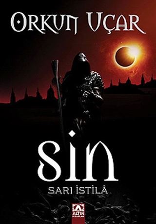 Sin - Sarı İstila / Habis Üçlemesi 2