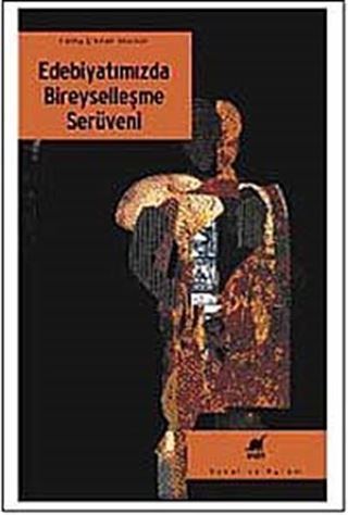Edebiyatımızda Bireyselleşme Serüveni