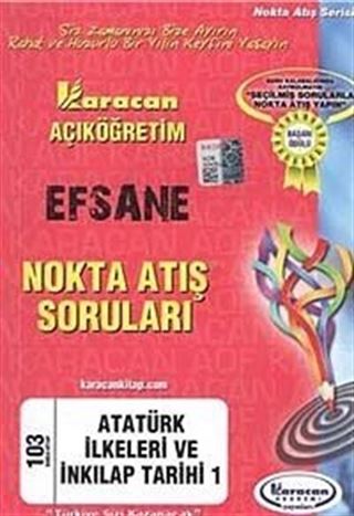 AÖF Efsane Nokta Atış Soruları Atatürk İlkeleri ve İnkılap Tarihi -1 (Kod:103)