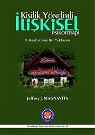 Kişilik Yönelimli İlişkisel Psikoterapi (Birleştirilmiş Bir Yaklaşım)
