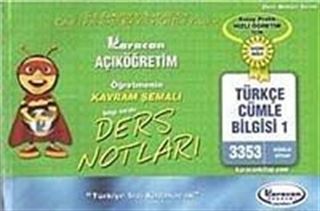 AÖF Öğretmenin Kavram Şemalı Ders Notları Türkçe Cümle Bilgisi -1 (Kod:3353)