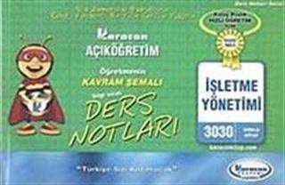 AÖF Öğretmenin Kavram Şemalı Ders Notları İşletme Yönetimi (Kod:3030)