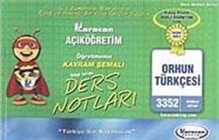 AÖF Öğretmenin Kavram Şemalı Ders Notları Orhun Türkçesi (Kod:3352)