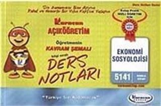 AÖF Öğretmenin Kavram Şemalı Ders Notları Ekonomi Sosyolojisi (Kod:5141)