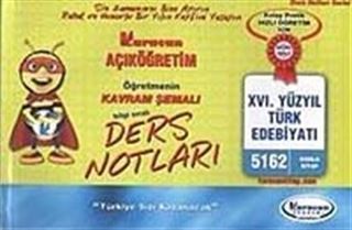 AÖF XVI. Yüzyıl Türk Edebiyatı (Kod:5162) / Öğreten Kavram Şemalı Ders Notları