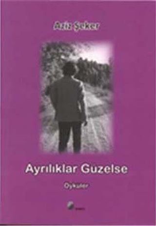 Ayrılık Güzelse