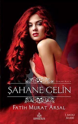 Şahane Gelin / Zoraki Koca Serisi-1