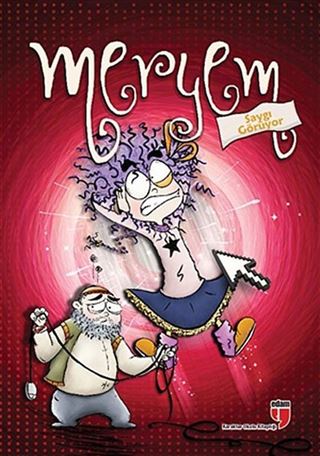 Meryem Saygı Görüyor