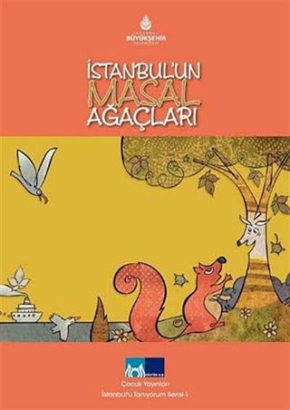 İstanbul'u Tanıyorum Serisi 1 / İstanbul'un Masal Ağaçları