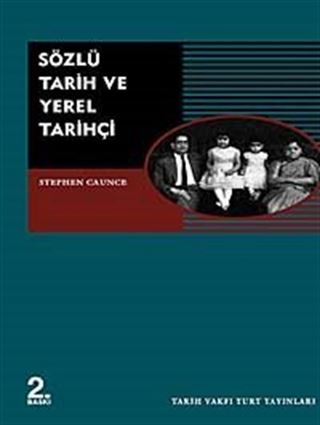 Sözlü Tarih ve Yerel Tarihçi