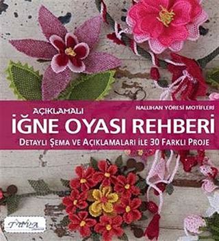 Açıklamalı İğne Oyası Rehberi