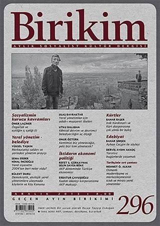 Birikim / Sayı:296 Yıl: 2013 / Aylık Sosyalist Kültür Dergisi
