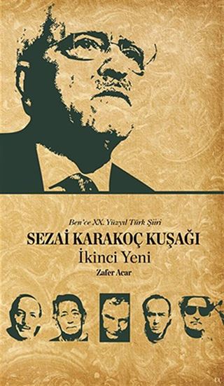 Sezai Karakoç Kuşağı - İkinci Yeni