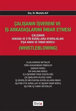 Çalışanın İşvereni ve İş Arkadaşlarını İhbar Etmesi