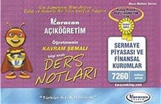 AÖF Sermaye Piyasası ve Finansal Kurumlar Öğretmenin Kavram Şemalı Ders Notları (Kod:7260)