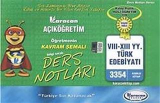 AÖF VIII-XVIII YY. Türk Edebiyatı Öğretmenin Kavram Şemalı Ders Notları (Kod:3354)