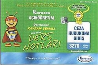 AÖF Ceza Hukukuna Giriş Öğretmenin Kavram Şemalı Ders Notları (Kod:3270)
