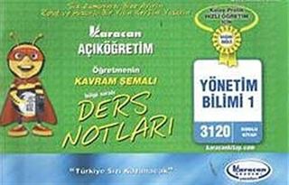 AÖF Yönetim Bilimi -1 Öğretmenin Kavram Şemalı Ders Notları (Kod:3120)