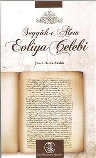 Seyyah-ı Alem Evliya Çelebi