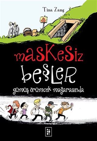 Maskesiz Beşler - Gümüş Örümcek Mağarasında